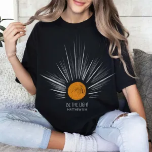 Be The Light Sunburst Christian Shirts Tees, Sun Rays Celestial Gift