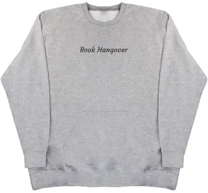 Book Hangover - Huge Oversized Hoodless Hoodie