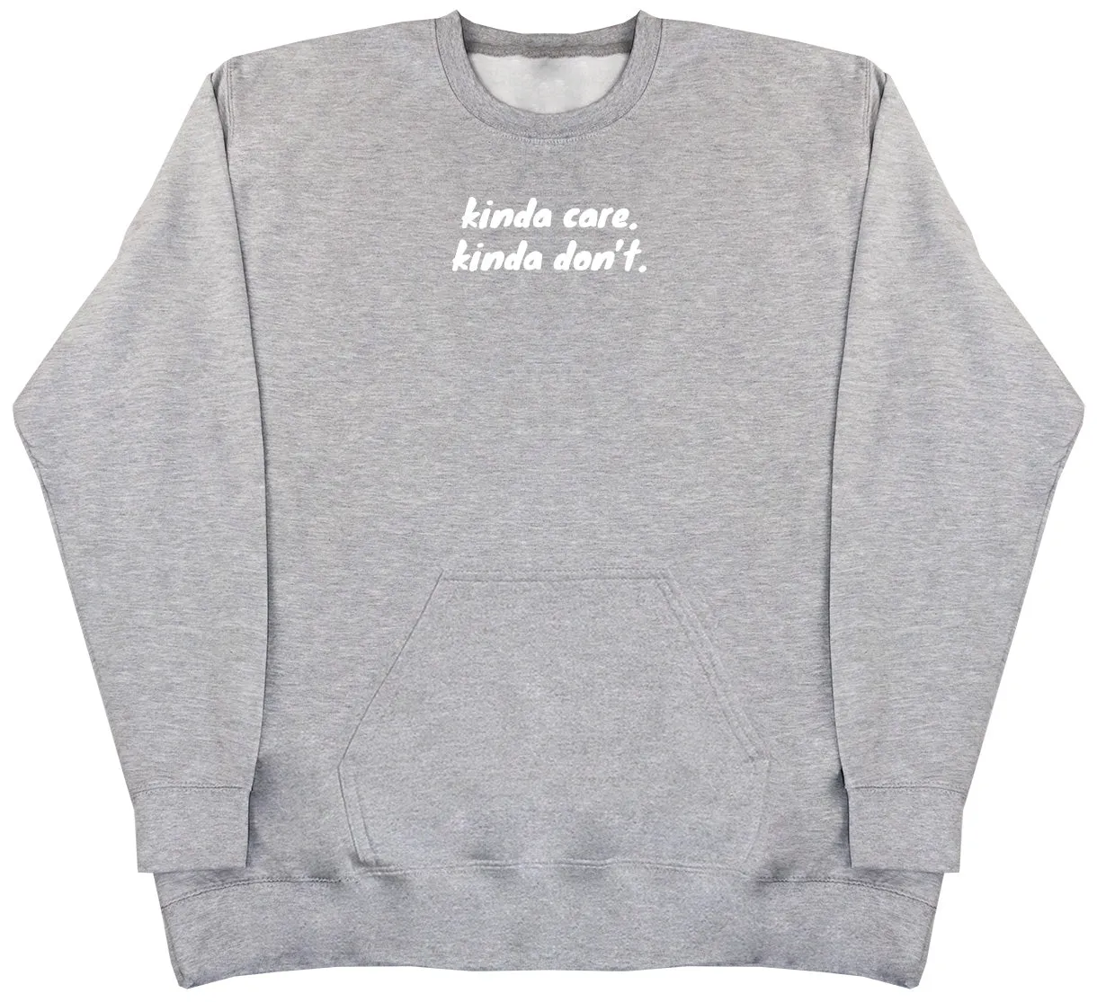 kinda care. kinda don't - Huge Oversized Hoodless Hoodie