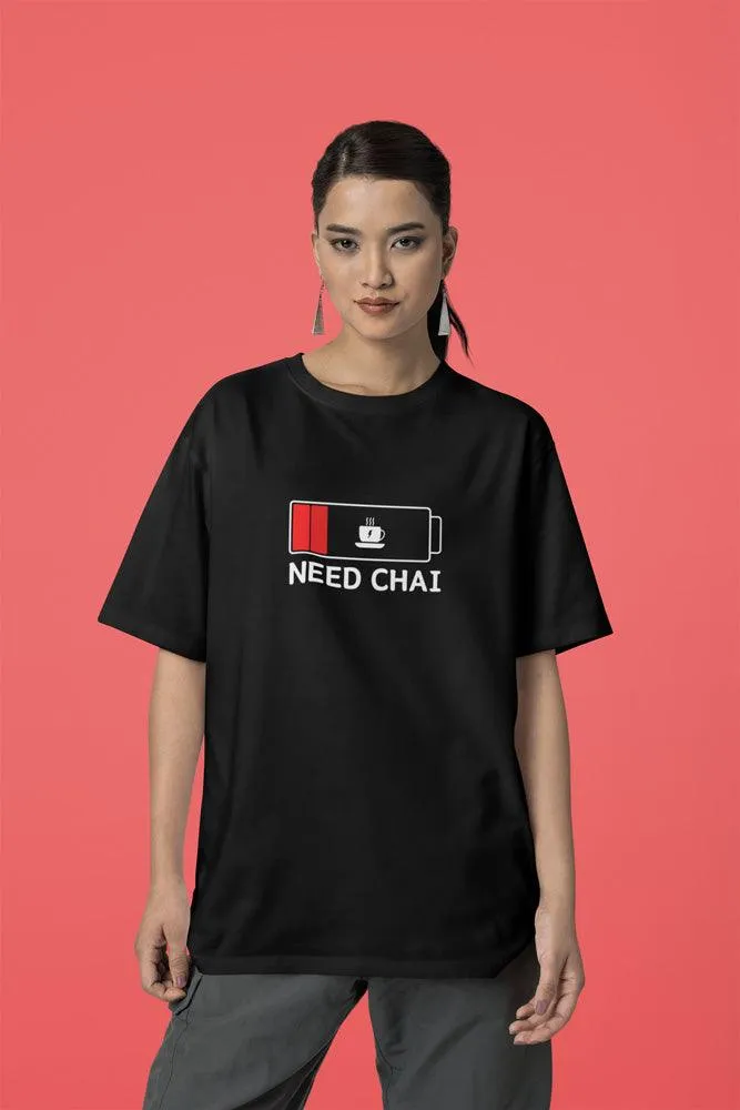 Need CHAI - Unisex Oversized Cotton Graphic Printed T-Shirt